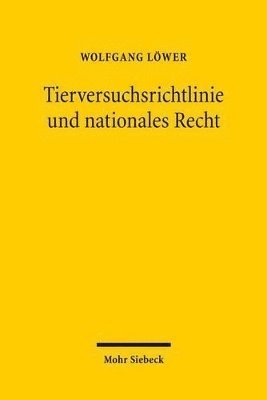 bokomslag Tierversuchsrichtlinie und nationales Recht