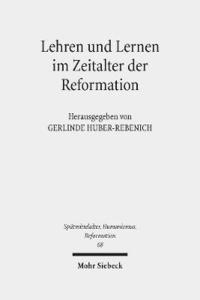 bokomslag Lehren und Lernen im Zeitalter der Reformation