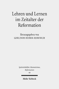 bokomslag Lehren und Lernen im Zeitalter der Reformation