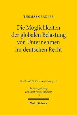 Thomas Grädler - Die Möglichkeiten der globalen Belastung von Unternehmen im deutschen Recht, Häftad
