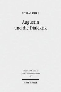 bokomslag Augustin und die Dialektik