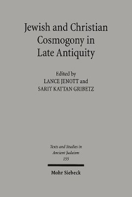 bokomslag Jewish and Christian Cosmogony in Late Antiquity