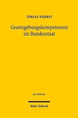 bokomslag Gesetzgebungskompetenzen im Bundesstaat