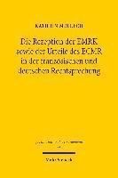 Kathrin Mellech - Die Rezeption der EMRK sowie der Urteile des EGMR in der französischen und deutschen Rechtsprechung, Häftad