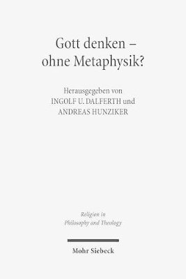Ingolf U. Dalferth, Andreas Hunziker - Gott denken - ohne Metaphysik?, Häftad