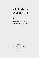 Gott denken - ohne Metaphysik?