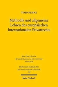 bokomslag Methodik und allgemeine Lehren des europischen Internationalen Privatrechts