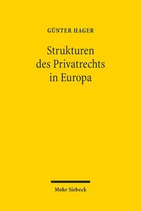 bokomslag Die Strukturen des Privatrechts in Europa