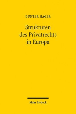 bokomslag Die Strukturen des Privatrechts in Europa