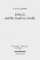 bokomslag Jesus, Q, and the Dead Sea Scrolls