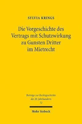 Die Vorgeschichte des Vertrags mit Schutzwirkung zu Gunsten Dritter im Mietrecht 1