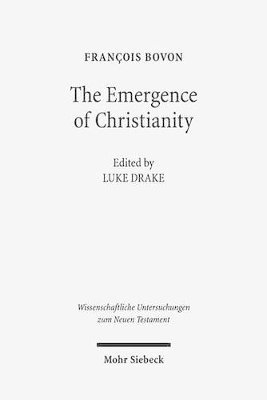 François Bovon, Francois Bovon, Luke Drake - Emergence of Christianity, Inbunden
