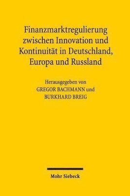 Finanzmarktregulierung zwischen Innovation und Kontinuität in Deutschland, Europa und Russland