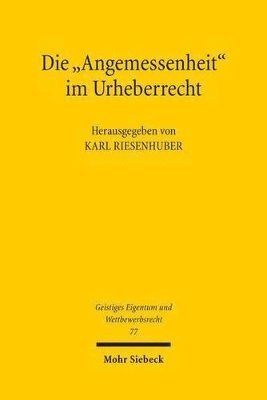 bokomslag Die &quot;Angemessenheit&quot; im Urheberrecht