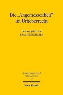 bokomslag Die &quot;Angemessenheit&quot; im Urheberrecht