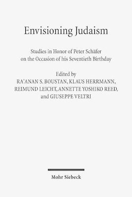 Ra'anan S. Boustan, Klaus Herrmann, Reimund Leicht, Annette Yoshiko Reed, Giuseppe Veltri - Envisioning Judaism, Inbunden