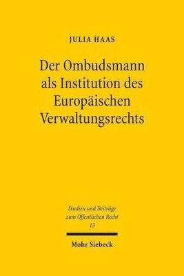Julia Haas - Der Ombudsmann als Institution des Europäischen Verwaltungsrechts, Inbunden