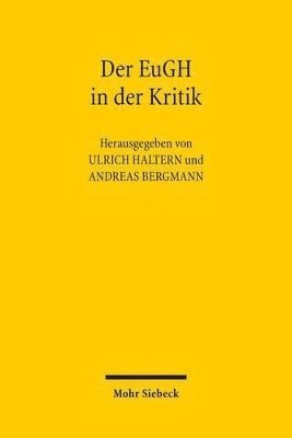 Ulrich Haltern, Andreas Bergmann - Der EuGH in der Kritik, Häftad