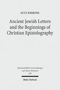 bokomslag Ancient Jewish Letters and the Beginnings of Christian Epistolography