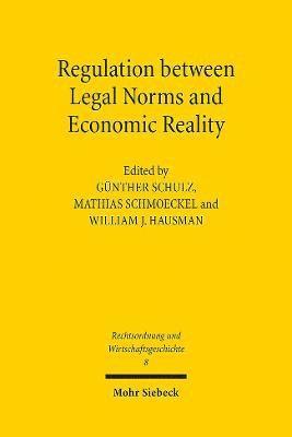 bokomslag Regulation between Legal Norms and Economic Reality