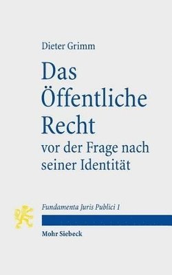 Dieter Grimm - Das Öffentliche Recht vor der Frage nach seiner Identität, Häftad