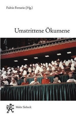Umstrittene Ökumene