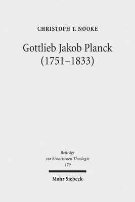 bokomslag Gottlieb Jakob Planck (1751-1833)