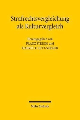 Franz Streng, Gabriele Kett-Straub - Strafrechtsvergleichung als Kulturvergleich, Inbunden