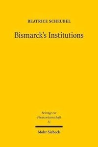 bokomslag Bismarck's Institutions