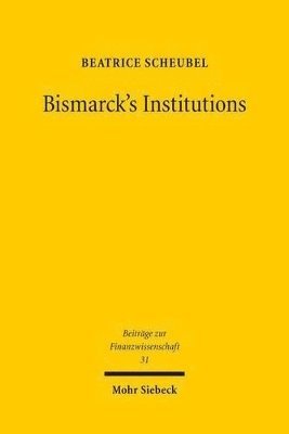 bokomslag Bismarck's Institutions