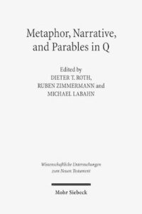 bokomslag Metaphor, Narrative, and Parables in Q