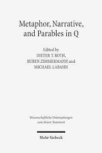 bokomslag Metaphor, Narrative, and Parables in Q