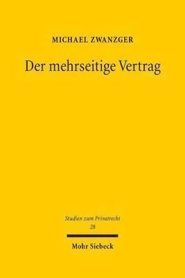 Michael Zwanzger - Der mehrseitige Vertrag, Inbunden