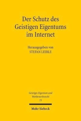 bokomslag Der Schutz des Geistigen Eigentums im Internet