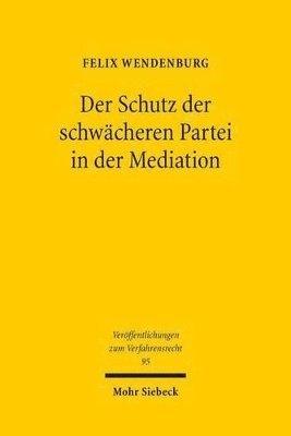 bokomslag Der Schutz der schwcheren Partei in der Mediation