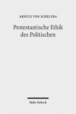 bokomslag Protestantische Ethik des Politischen