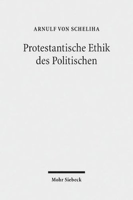 bokomslag Protestantische Ethik des Politischen