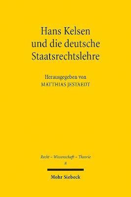 bokomslag Hans Kelsen und die deutsche Staatsrechtslehre