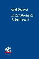 Olaf Deinert - Internationales Arbeitsrecht, Inbunden