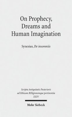 bokomslag On Prophecy, Dreams and Human Imagination