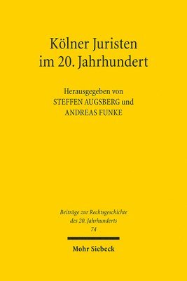 Steffen Augsberg, Andreas Funke - Kölner Juristen im 20. Jahrhundert, Inbunden