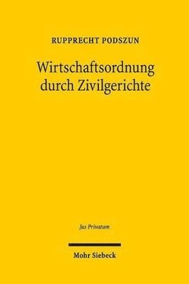 bokomslag Wirtschaftsordnung durch Zivilgerichte