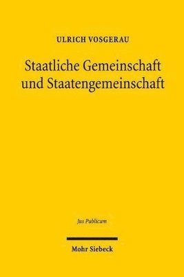 bokomslag Staatliche Gemeinschaft und Staatengemeinschaft