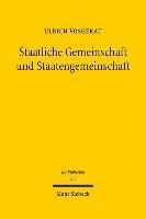 Ulrich Vosgerau - Staatliche Gemeinschaft und Staatengemeinschaft, Inbunden