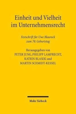 Peter Jung, Philipp Lamprecht, Katrin Blasek, Martin Schmidt-Kessel - Einheit und Vielheit im Unternehmensrecht, Inbunden