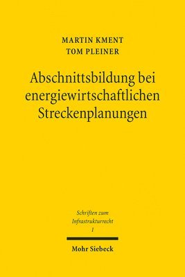 Martin Kment, Tom Pleiner - Abschnittsbildung bei energiewirtschaftlichen Streckenplanungen, Häftad