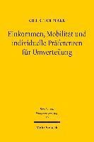 Christian Pfarr - Einkommen, Mobilität und individuelle Präferenzen für Umverteilung, Häftad