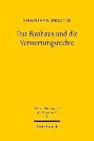 Sebastian Neurauter - Das Bauhaus und die Verwertungsrechte, Häftad