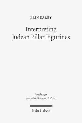 Erin Darby - Interpreting Judean Pillar Figurines, Häftad