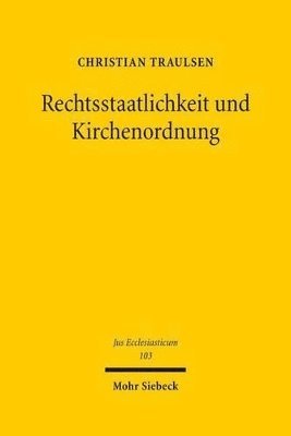 bokomslag Rechtsstaatlichkeit und Kirchenordnung